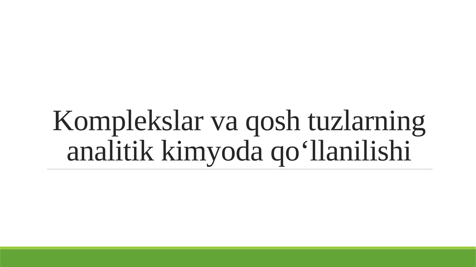 Komplekslar va qosh tuzlarning analitik kimyoda qo‘llanilishi