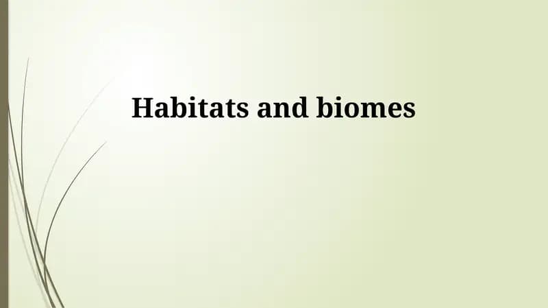 Understanding Habitats and Biomes