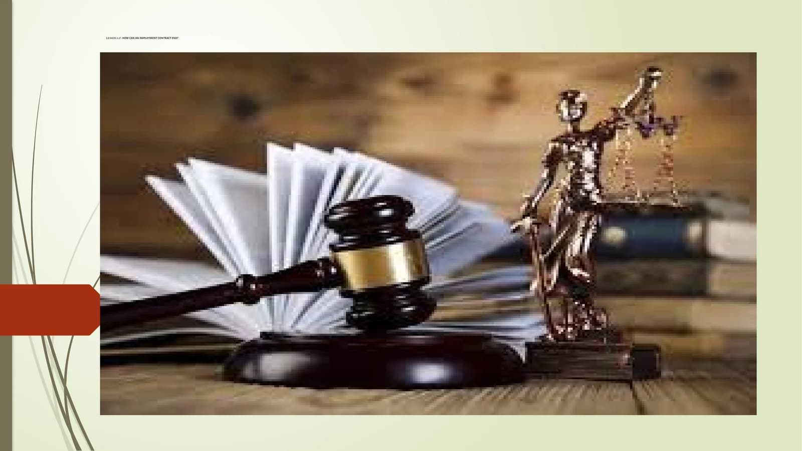 HOW CAN AN EMPLOYMENT CONTRACT END?