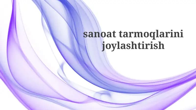 Sanoat tarmoqlarining joylashuviga ta'sir etuvchi asosiy omillar