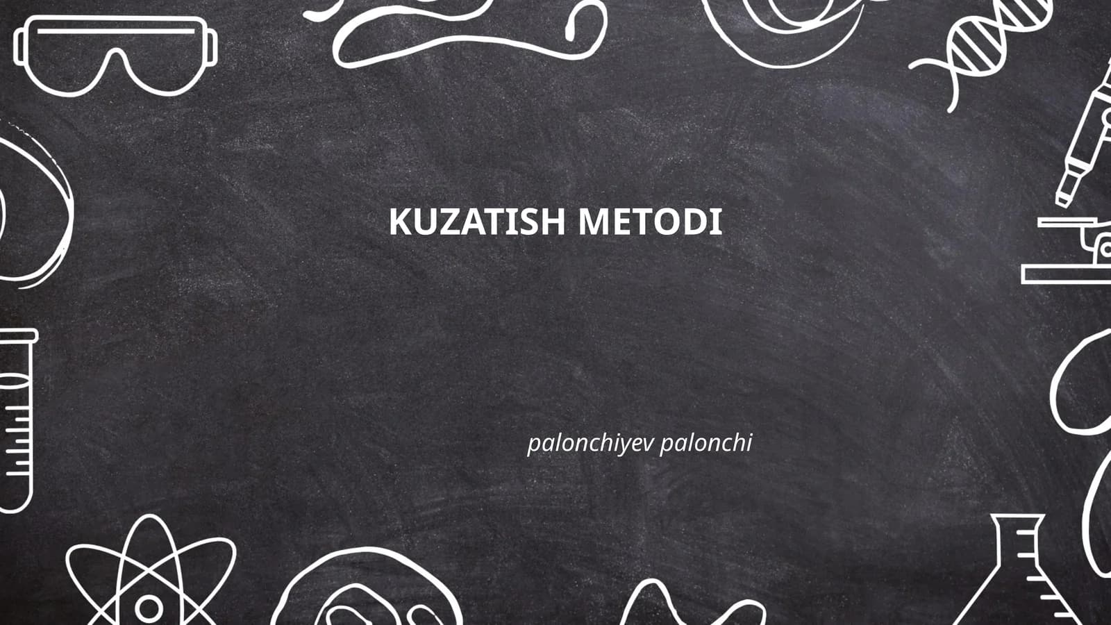 KUZATISH METODI