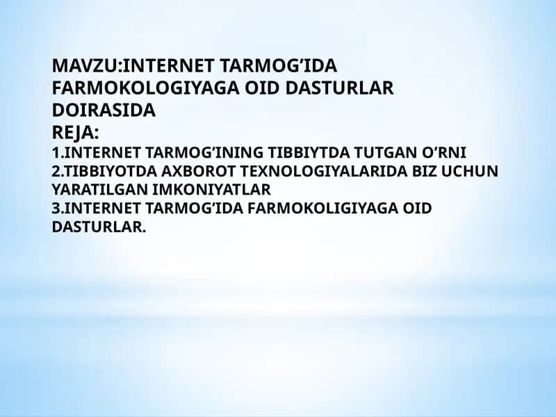 INTERNET TARMOG’IDA FARMOKOLOGIYAGA OID DASTURLAR