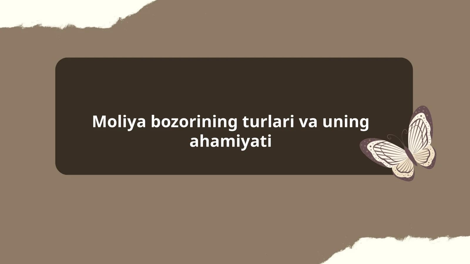 Moliya bozorining turlari va uning ahamiyati