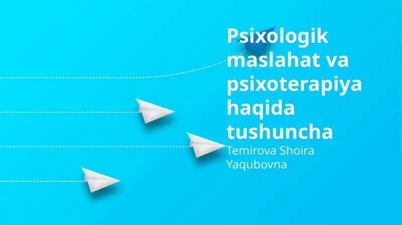 Psixologik maslahat va psixoterapiya haqida tushuncha