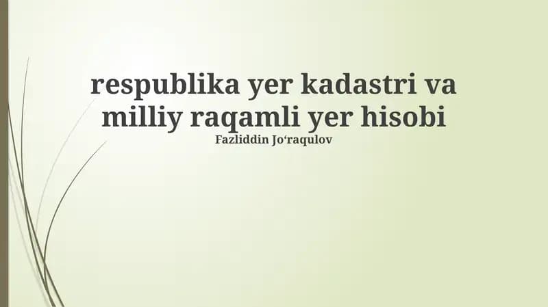 Respublika yer kadastri va milliy raqamli yer hisobi