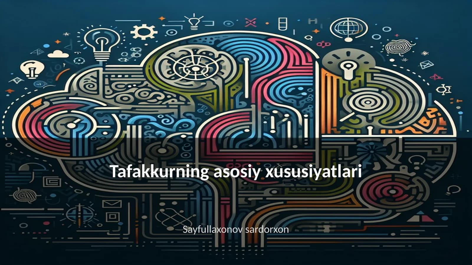 Tafakkurning asosiy xususiyatlari