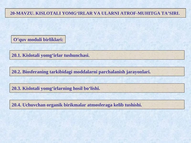 Kislotali yomg‘irlar va ularni atrof-muhitga ta’siri