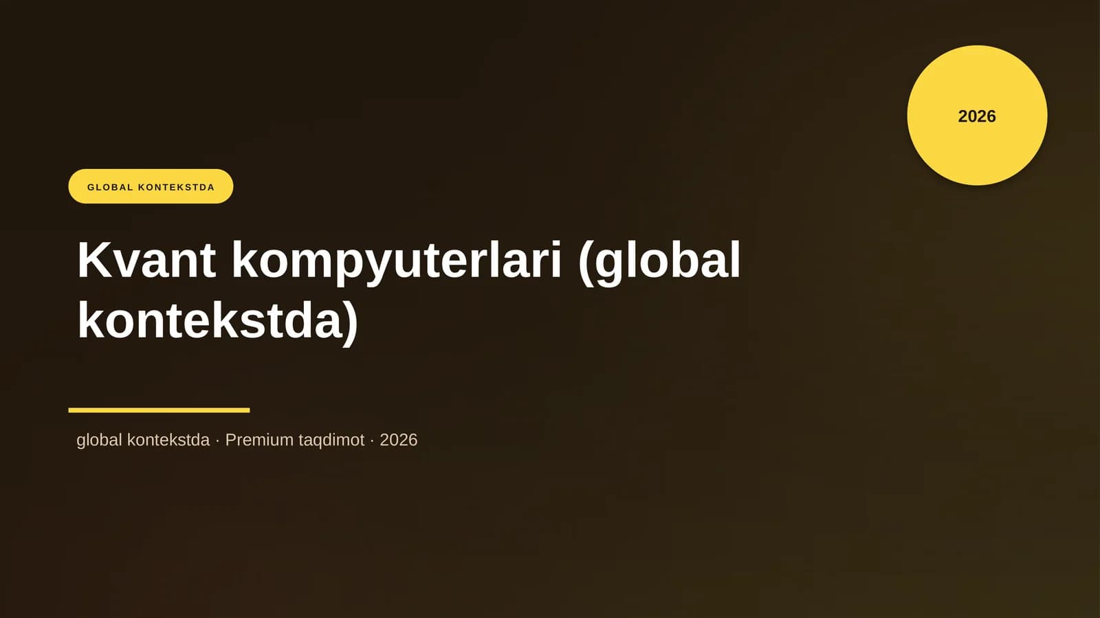Kvant kompyuterlari (global kontekstda)