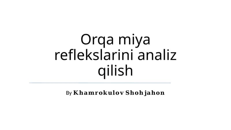 Orqa miya reflekslarini analiz qilish
