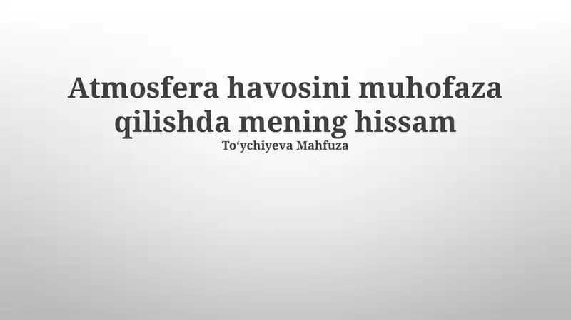Mening Atmosferani Himoya Qilishga Qo'shgan Hisasam