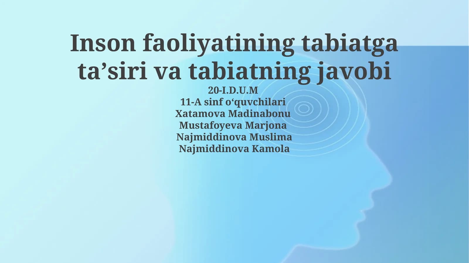 Inson faoliyatining tabiatga ta'siri va tabiatning javobi