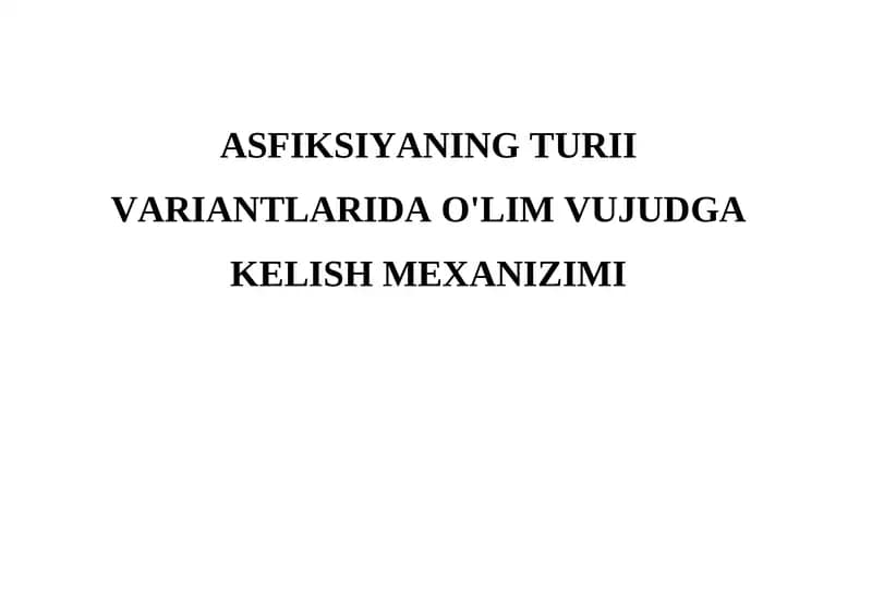 ASFIKSIYANING TURII VARIANTLARIDA O'LIM VUJUDGA KELISH MEXANIZIMI