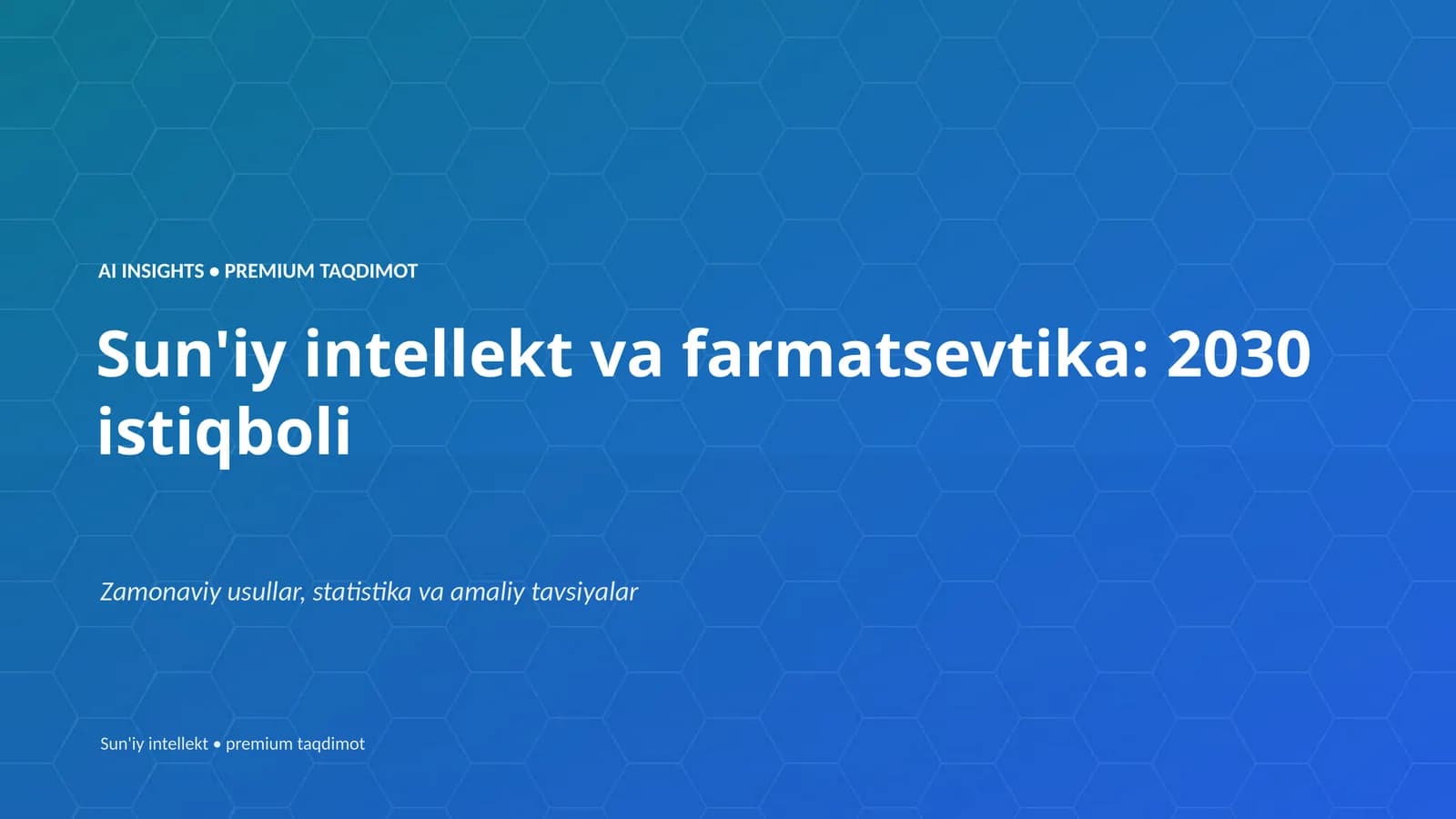 Sun'iy intellekt va farmatsevtika: 2030 istiqboli
