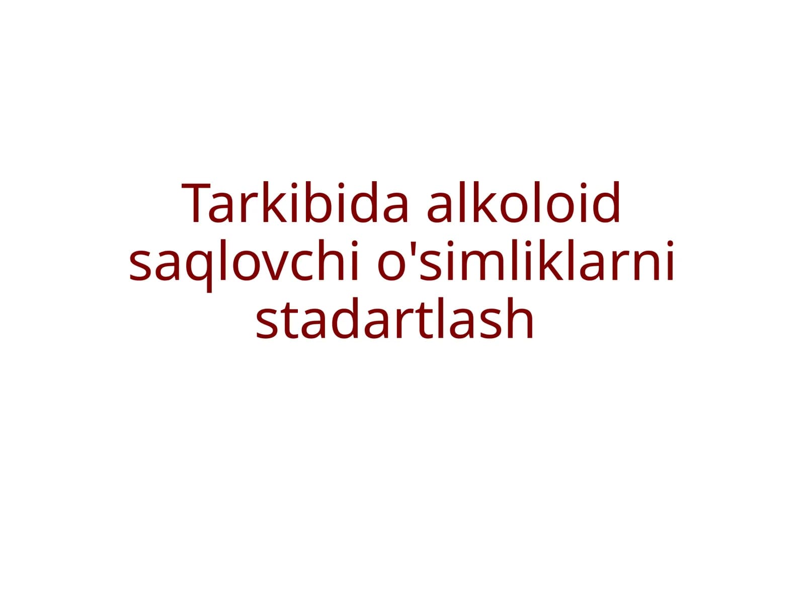Alkaloidlar saqlovchi o'simliklar