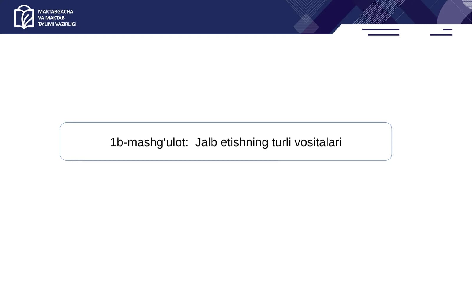 Jalb etishning turli vositalari