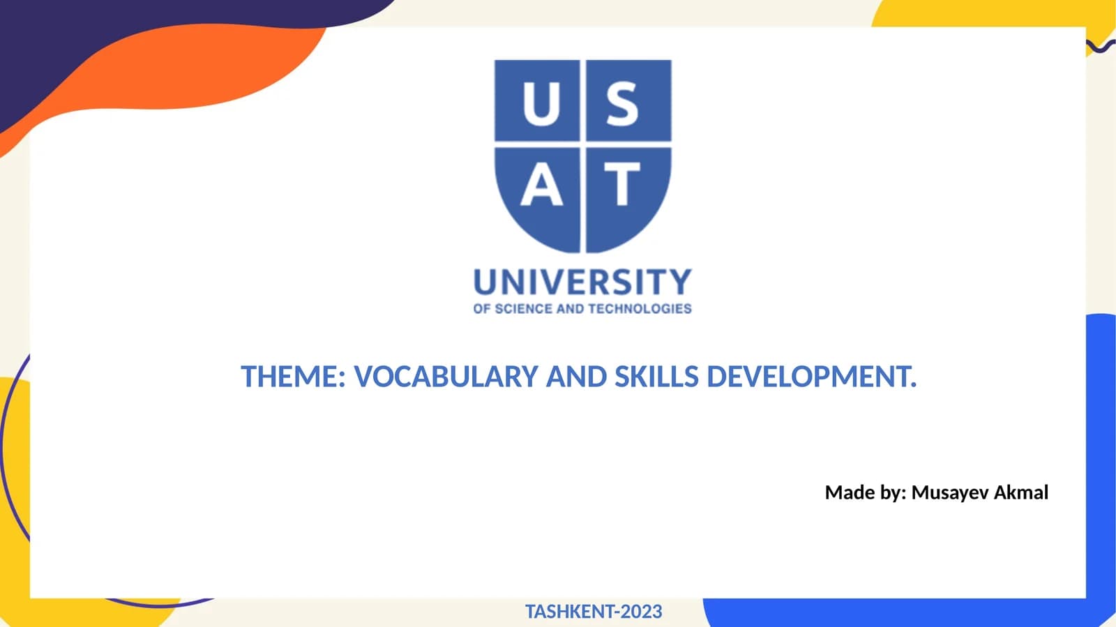 VOCABULARY AND SKILLS DEVELOPMENT