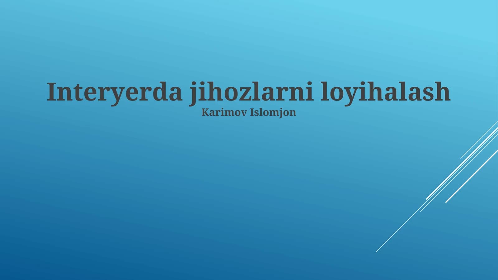 Interyerda jihozlarni loyihalash