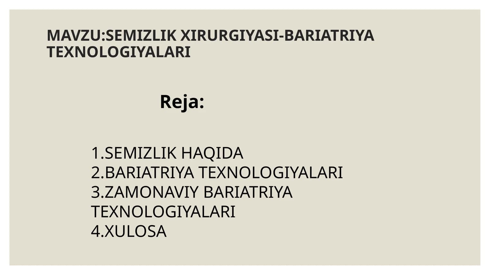 Semizlik xirurgiyasi.Bariatriya  usuli