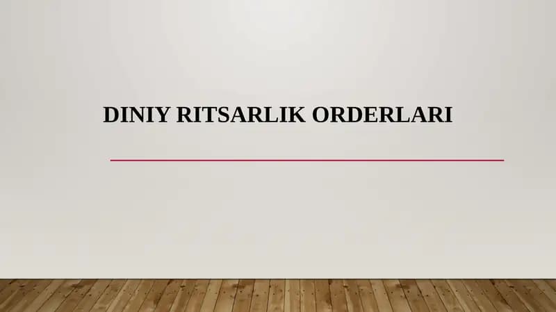 DINIY RITSARLIK ORDERLARI