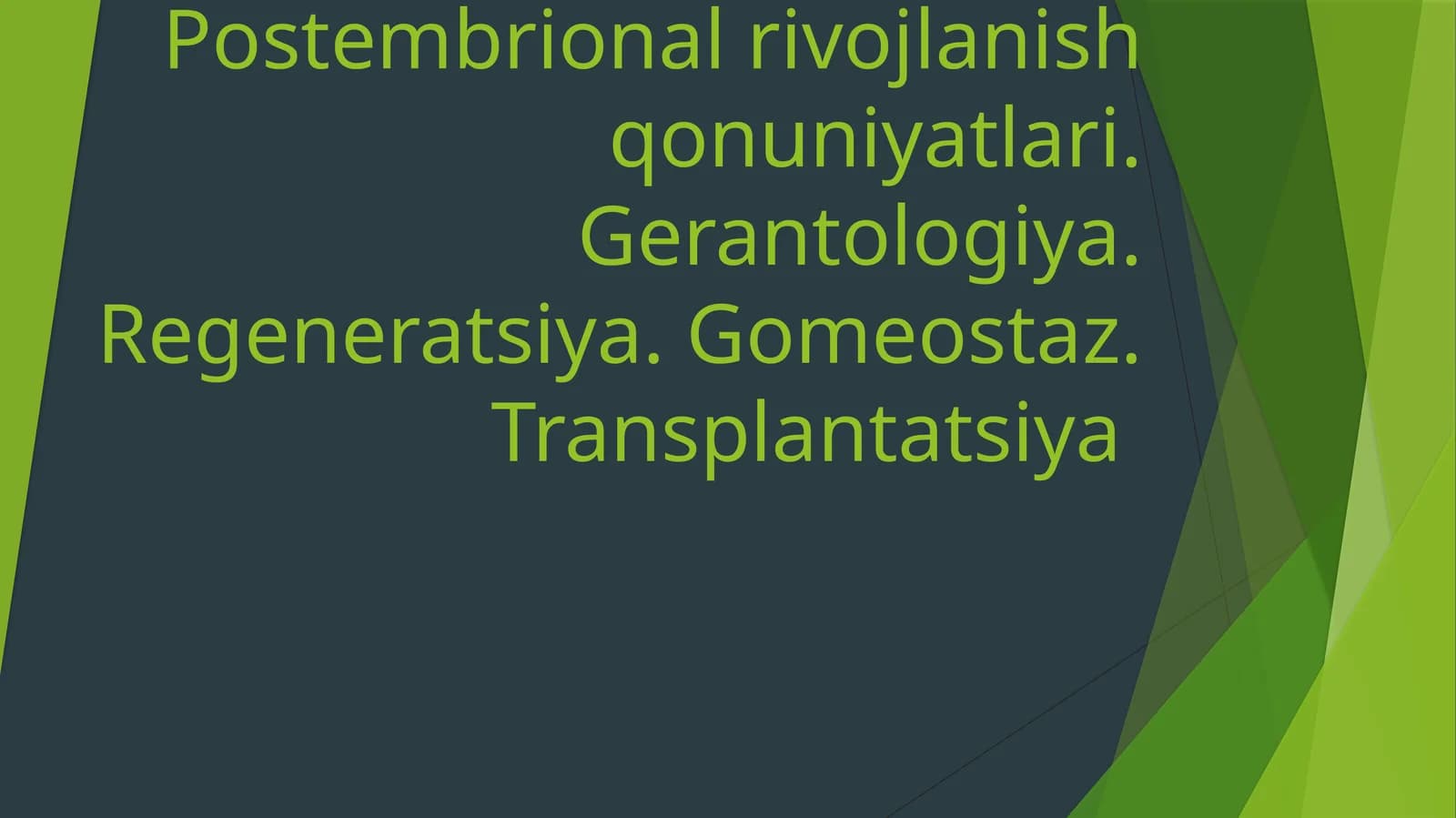 Postembrional rivojlanish qonuniyatlari