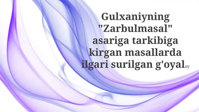 Gulxaniyning "Zarbulmasal"