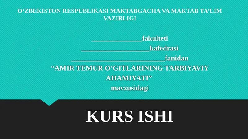 AMIR TEMUR OʻGITLARINING TARBIYAVIY AHAMIYATI