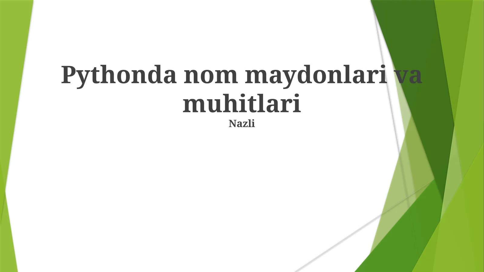 Pythonda nom maydonlari va muhitlari