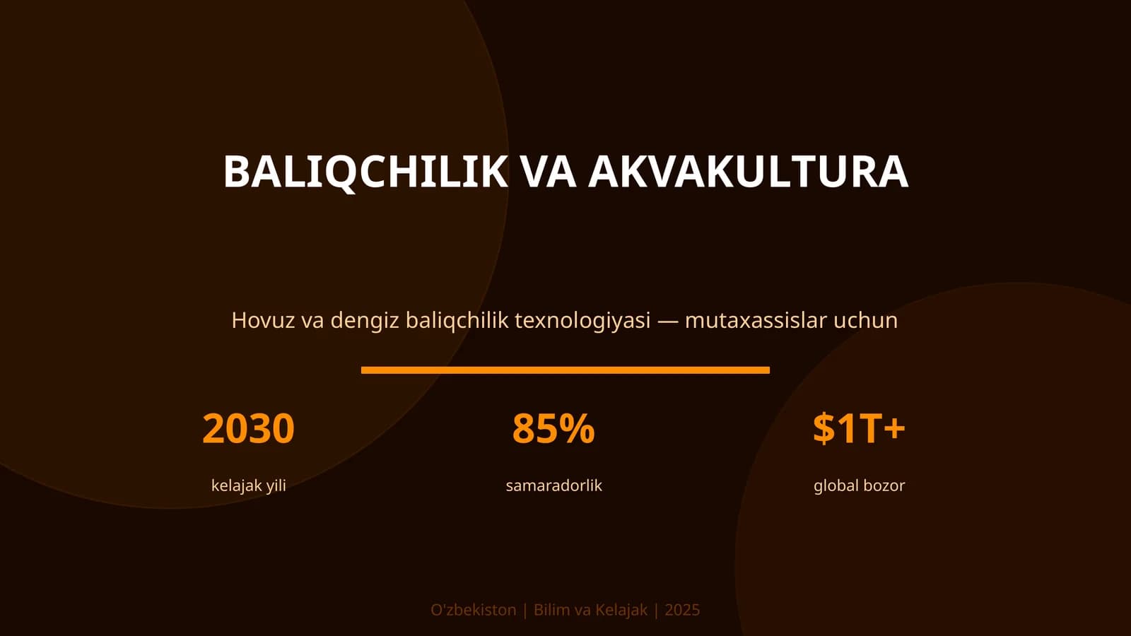 BALIQCHILIK VA AKVAKULTURA