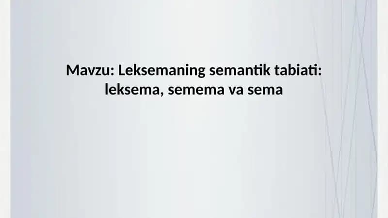 Leksemaning semantik tabiati leksema, semema va sema