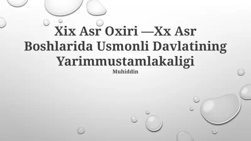 Xix Asr Oxiri —Xx Asr Boshlarida Usmonli Davlatining Yarimmustamlakaligi