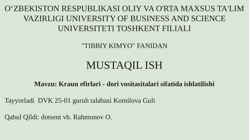Kraun efirlari - dori vositasitalari sifatida ishlatilishi
