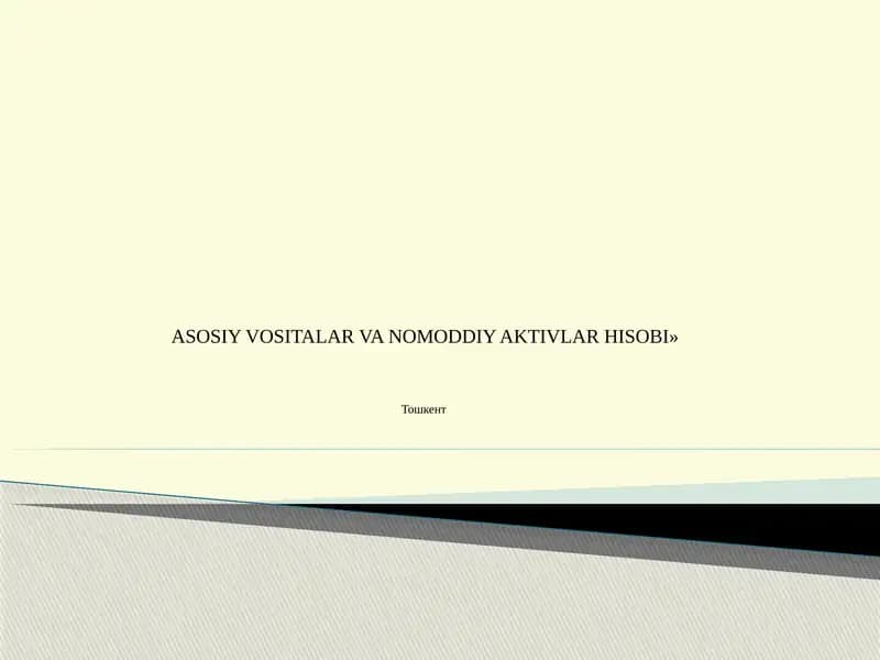 Asosiy Vositalar va Nomoddiy Aktivlar Hisobi