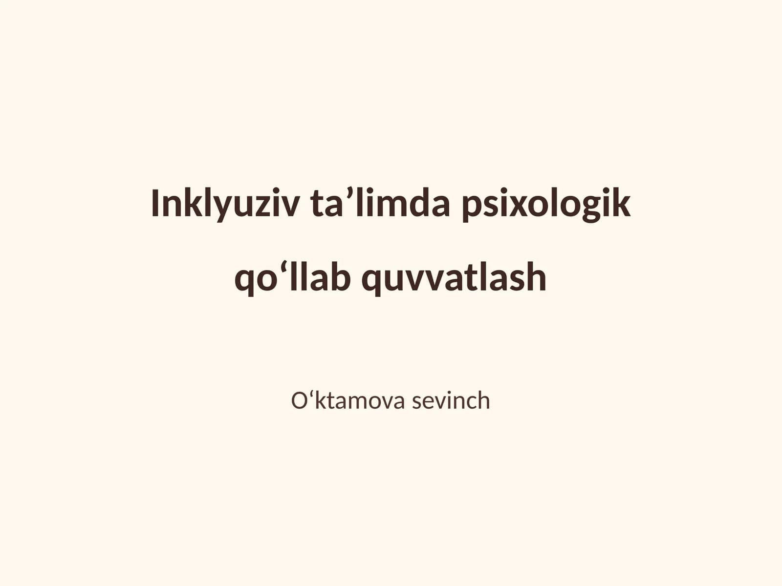 Inklyuziv taʼlimda psixologik qoʻllab quvvatlash