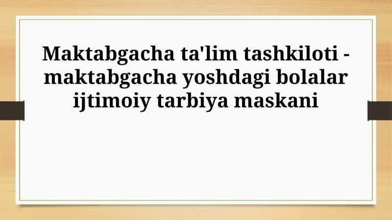 Maktabgacha ta'lim tashkiloti - maktabgacha yoshdagi bolalar ijtimoiy tarbiya maskani
