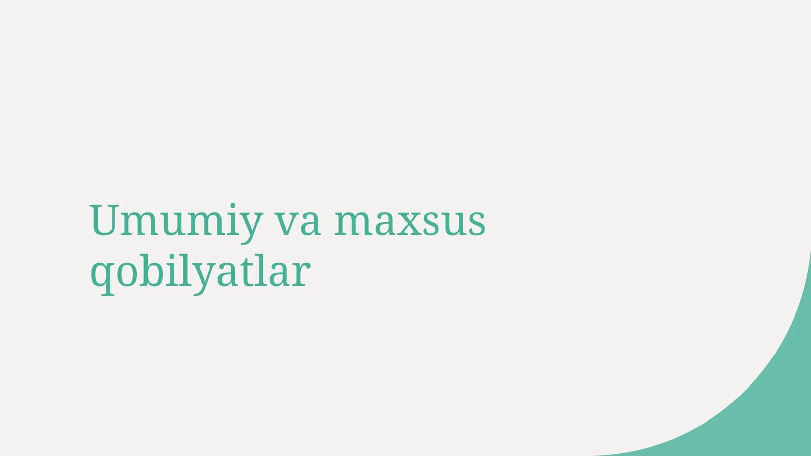 Umumiy va maxsus qobilyatlar