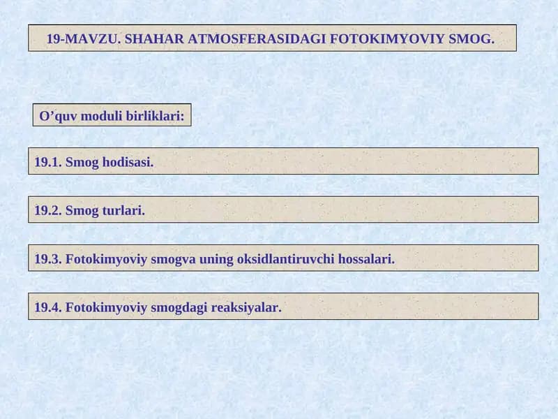 Fotokimyoviy Smog va uning xossalari