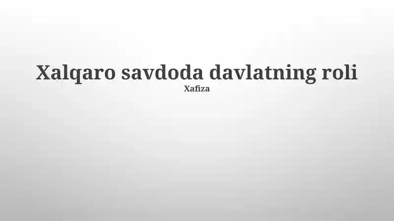 Xalqaro savdoda davlatning roli