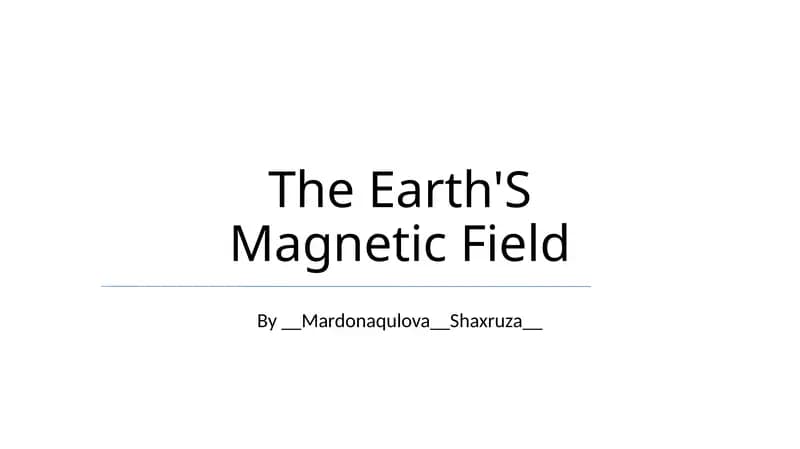 Earth'S Magnetic Field