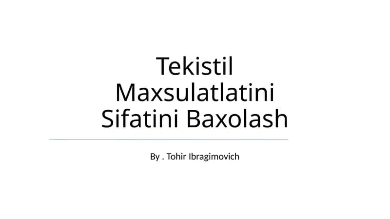 Tekistil Maxsulatlatini Sifatini Baxolash