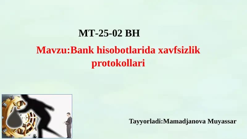 Bank hisobotlarida xavfsizlik protokollari