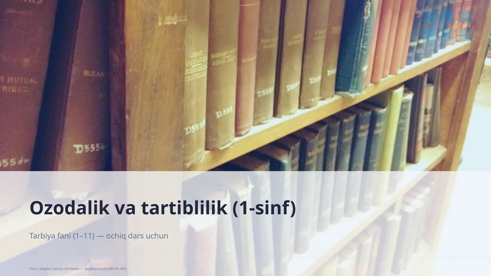 Ozodalik va tartiblilik (1-sinf)