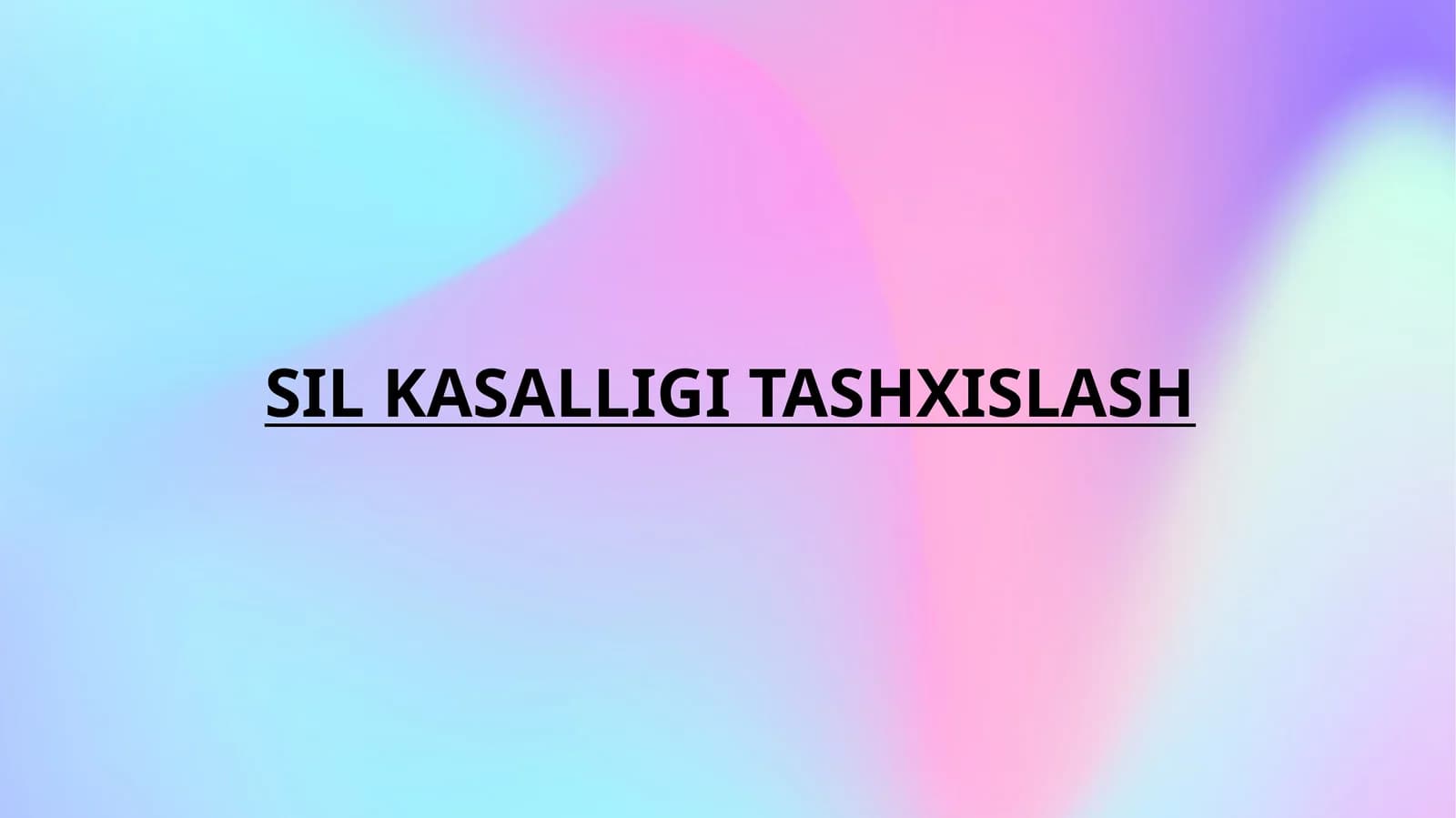 SIL KASALLIGI TASHXISLASH