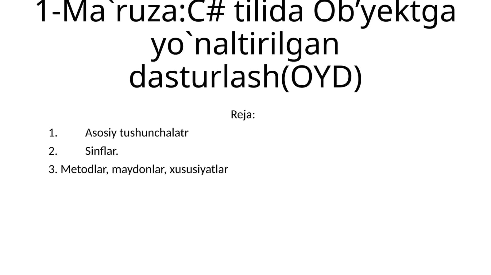 Ob’yektga yo`naltirilgan dasturlash (OYD)