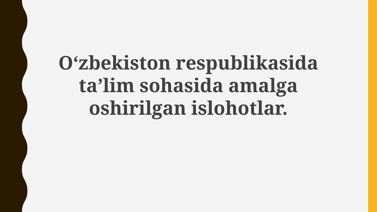 Oʻzbekiston respublikasi dataʼlim sohasida amalga oshirilgan islohotlar