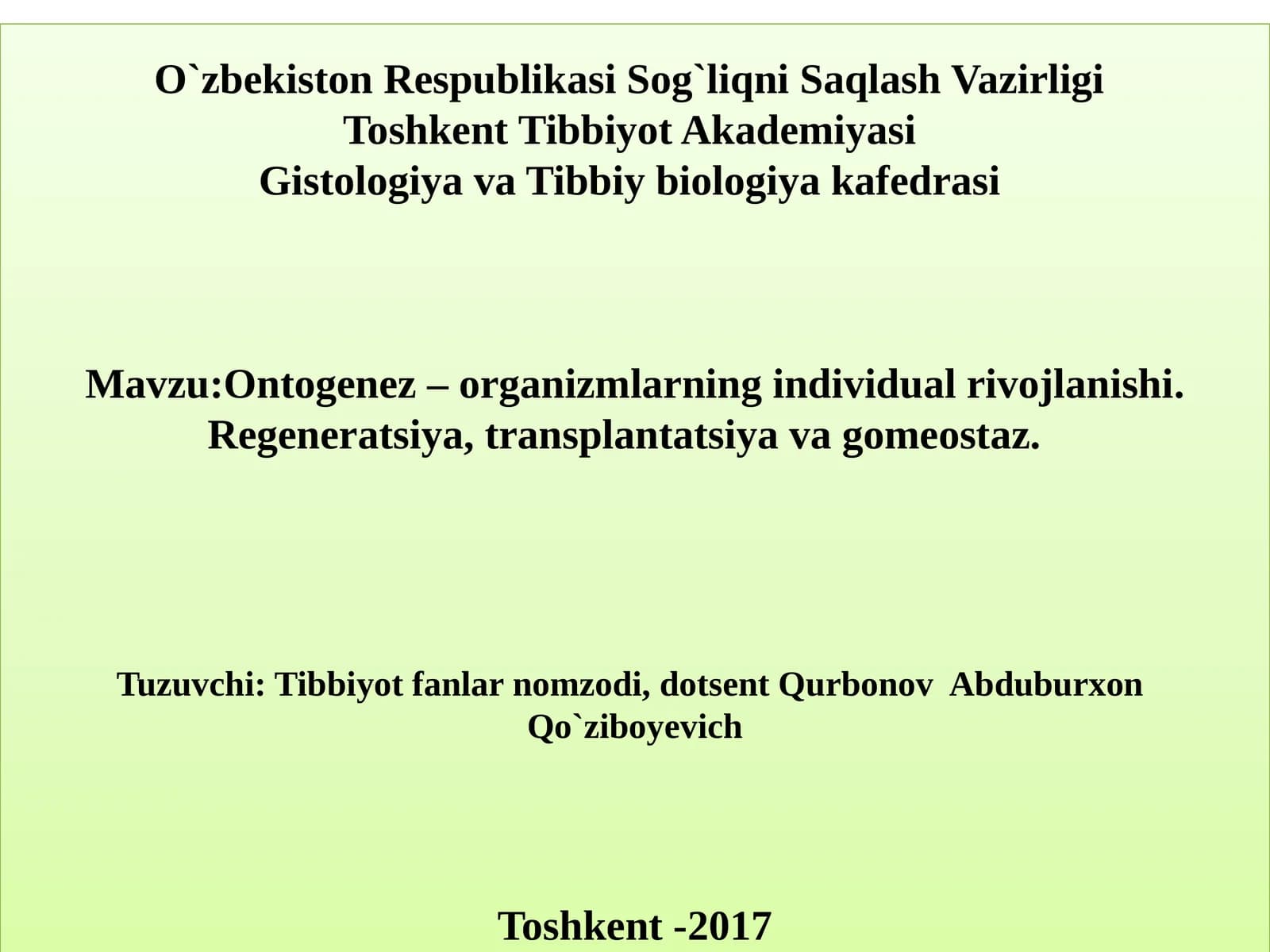 Ontogenez–organizmlarning individual rivojlanishi