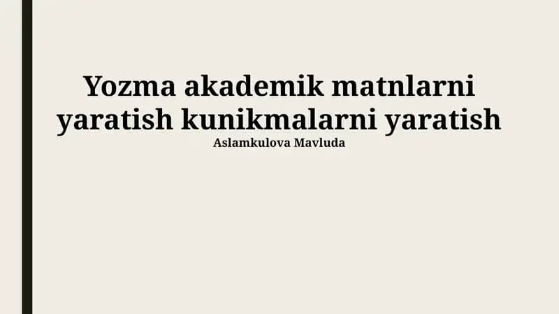 Akademik matn yaratish kunikmalari
