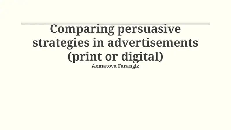 Comparing persuasive strategies in advertisements (print or digital)