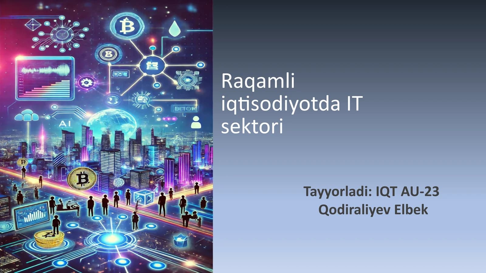 Raqamli iqtisodiyotda IT sektori