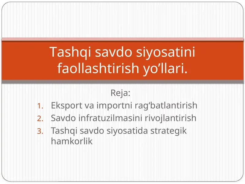 Tаshqi sаvdо siyosаtini fаоllаshtirish yo’llаri