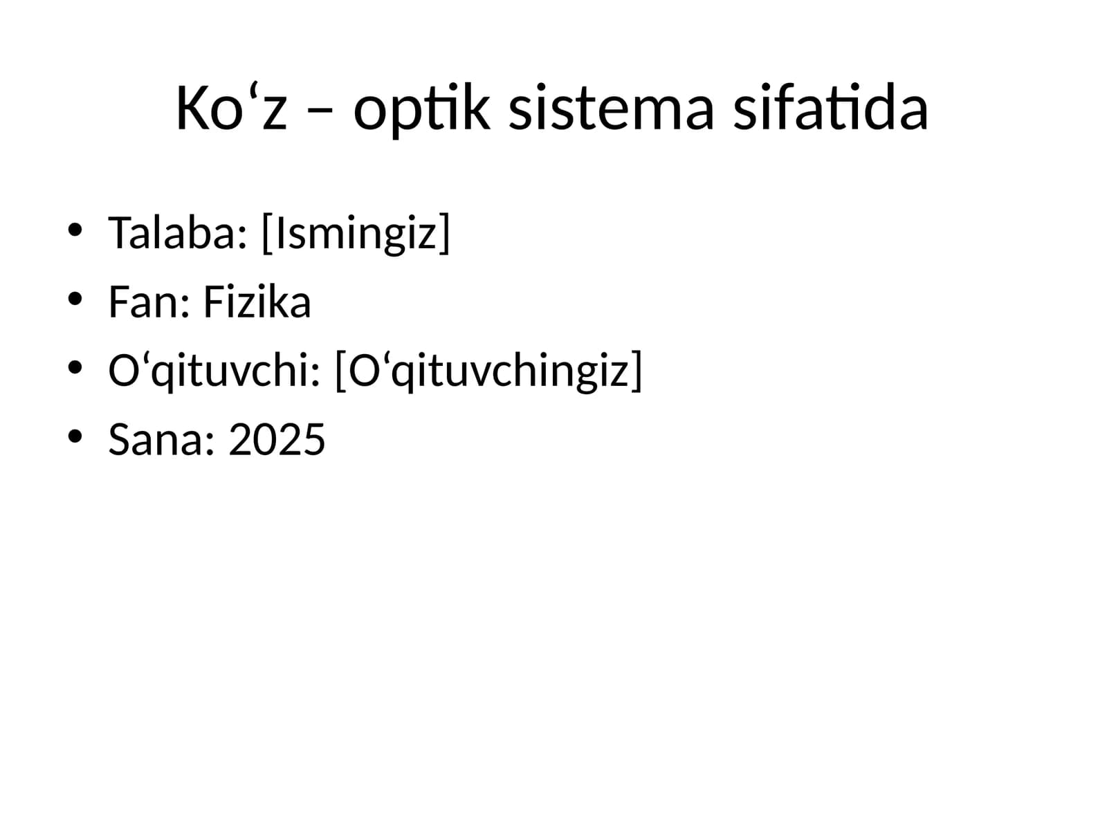 Ko‘z – optik sistema sifatida